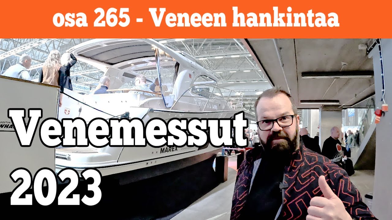 Osa 265 - Venemessut 2023 - tutustutaan veneisiin