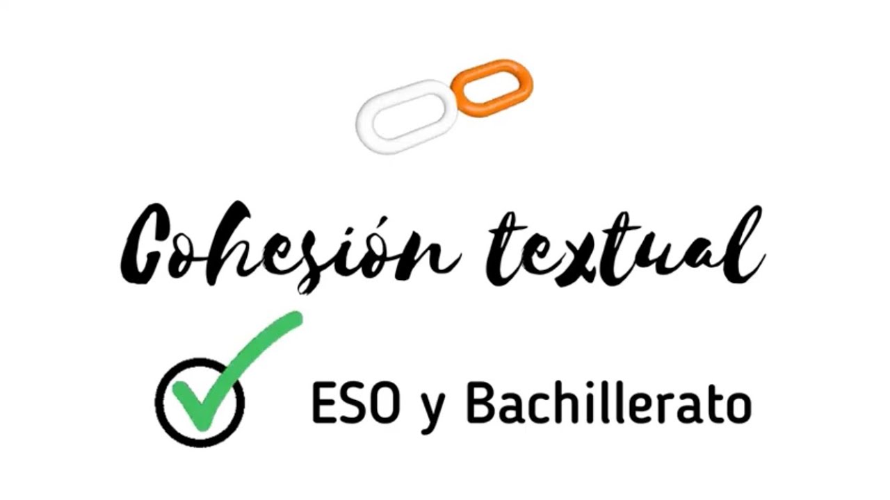➡️ Cohesión textual - Recurrencia, sustitución, marcadores y conectores