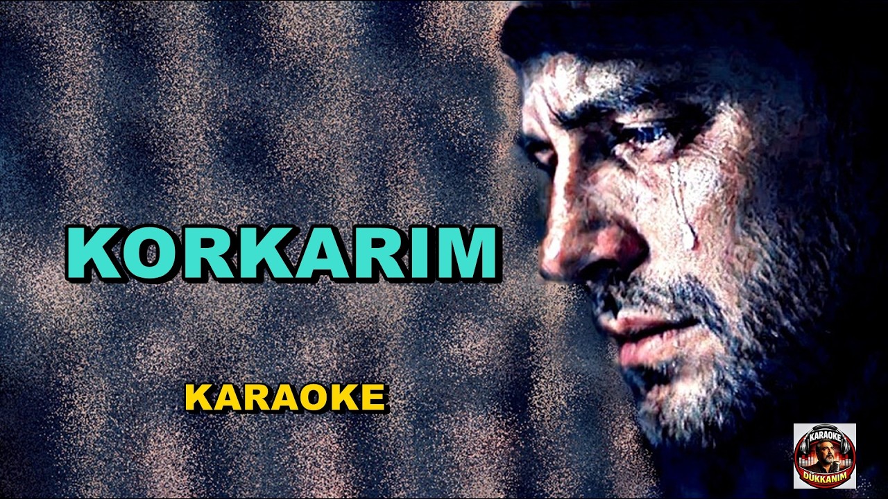 😩  KORKARIM  😩   AHMET KAYA      🎶🎤  KARAOKE  🎤🎶