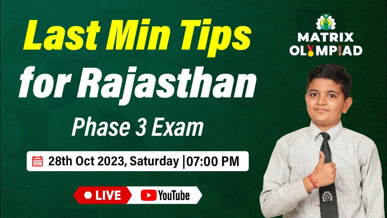 Last min tips for Rajasthan Phase 3 Exam | Matrix Olympiad 2023 | Live