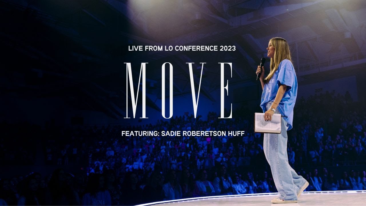 Move - LO Worship & Sadie Robertson Huff  (Live from the LO Conference 2023)