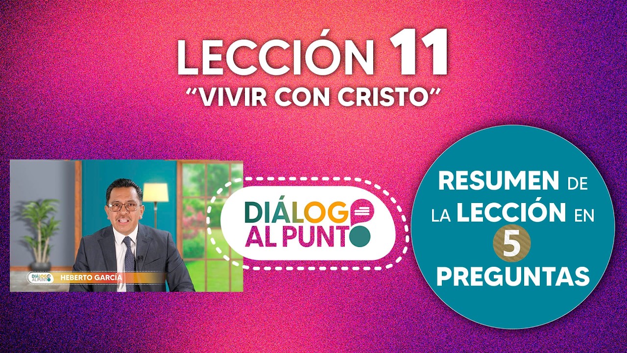 LECCION 11 VIVIR CON CRISTO