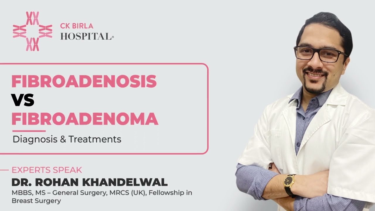 Fibroadenoma vs Fibroadenosis | How are these two breast conditions different | Dr. Rohan Khandelwal