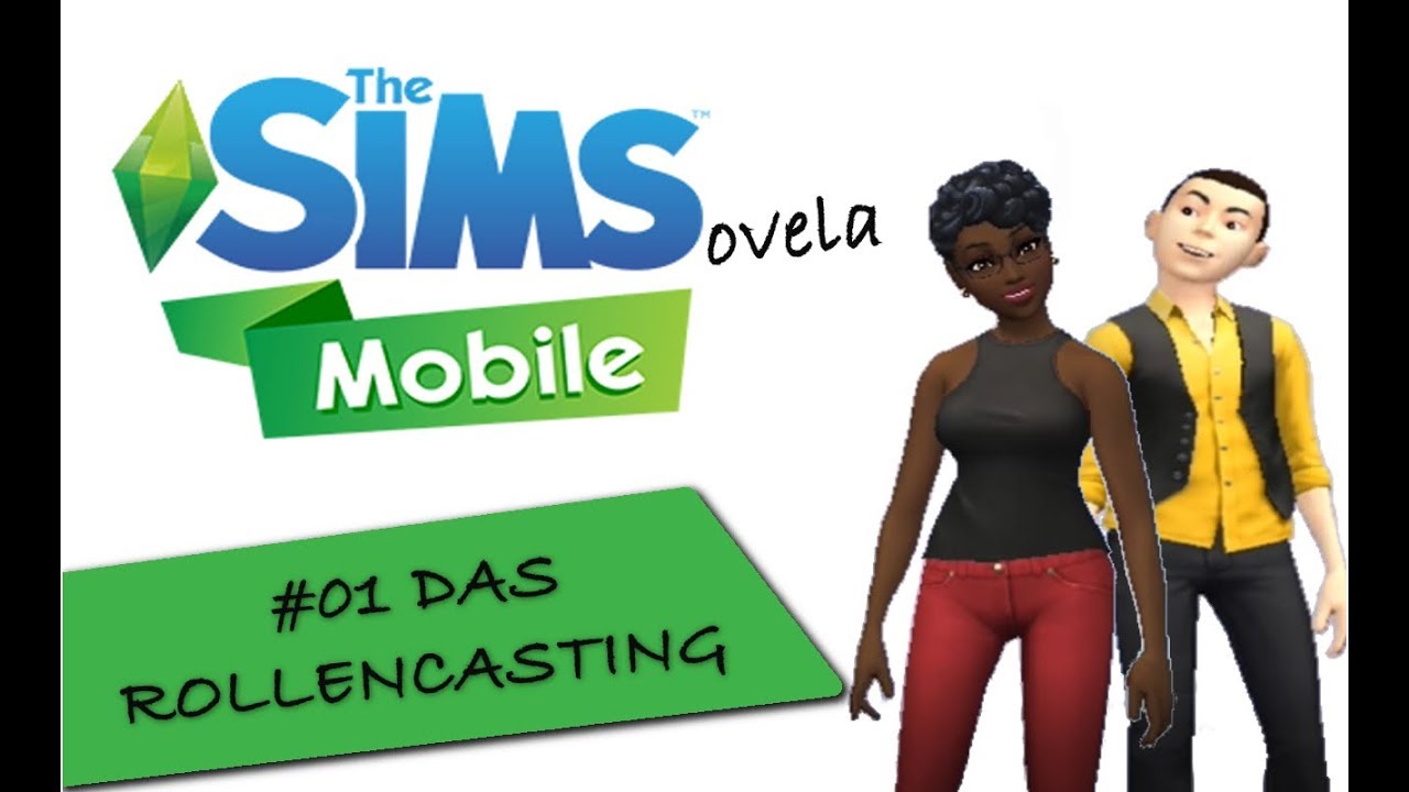 #01 Das Rollencasting &ndash; DIE SIMS MOBILE 2018 (Lets Play the SIMSovela, Android) Charaktererstellung