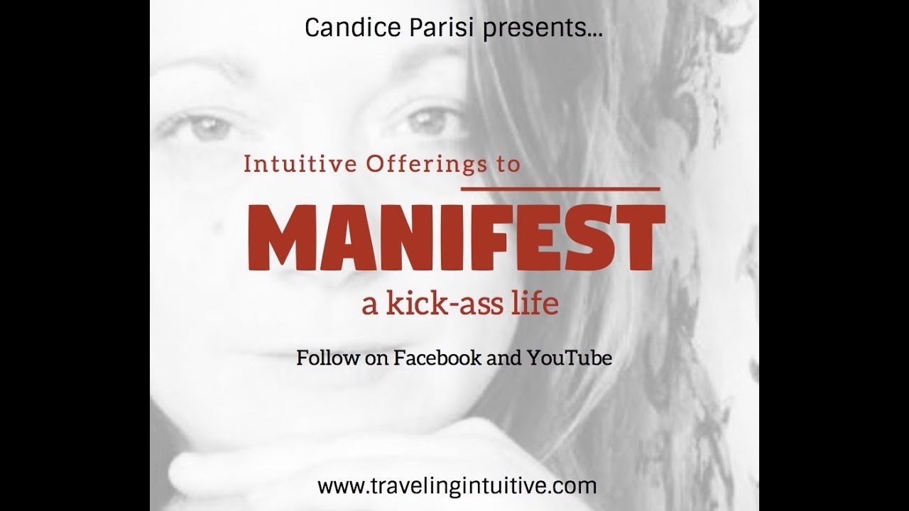 Manifesting a Kick Ass Life! Episode 6