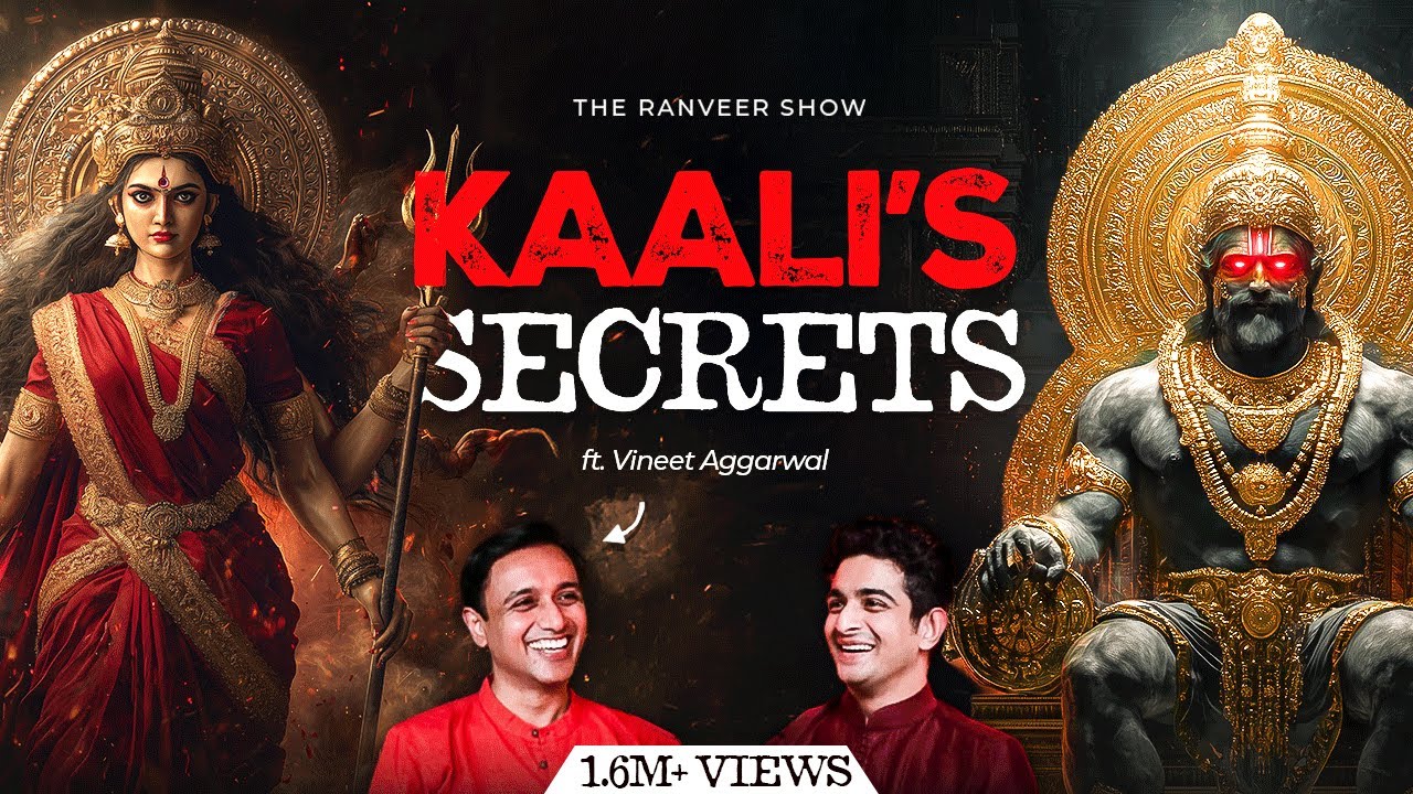The Mysterious Hindu Goddess | Energy, Power, Mystic - ft. Dr. Vineet | The Ranveer Show 241