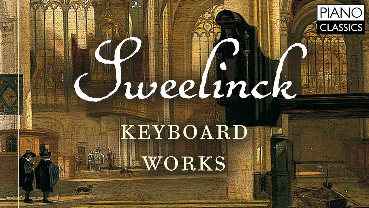 Sweelinck: Keyboard Works
