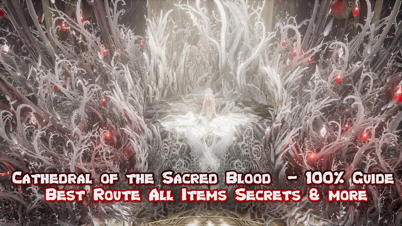 Code Vein Cathedral of the Sacred Blood - 100% Guide: Best Route, all Items, Secrets & more
