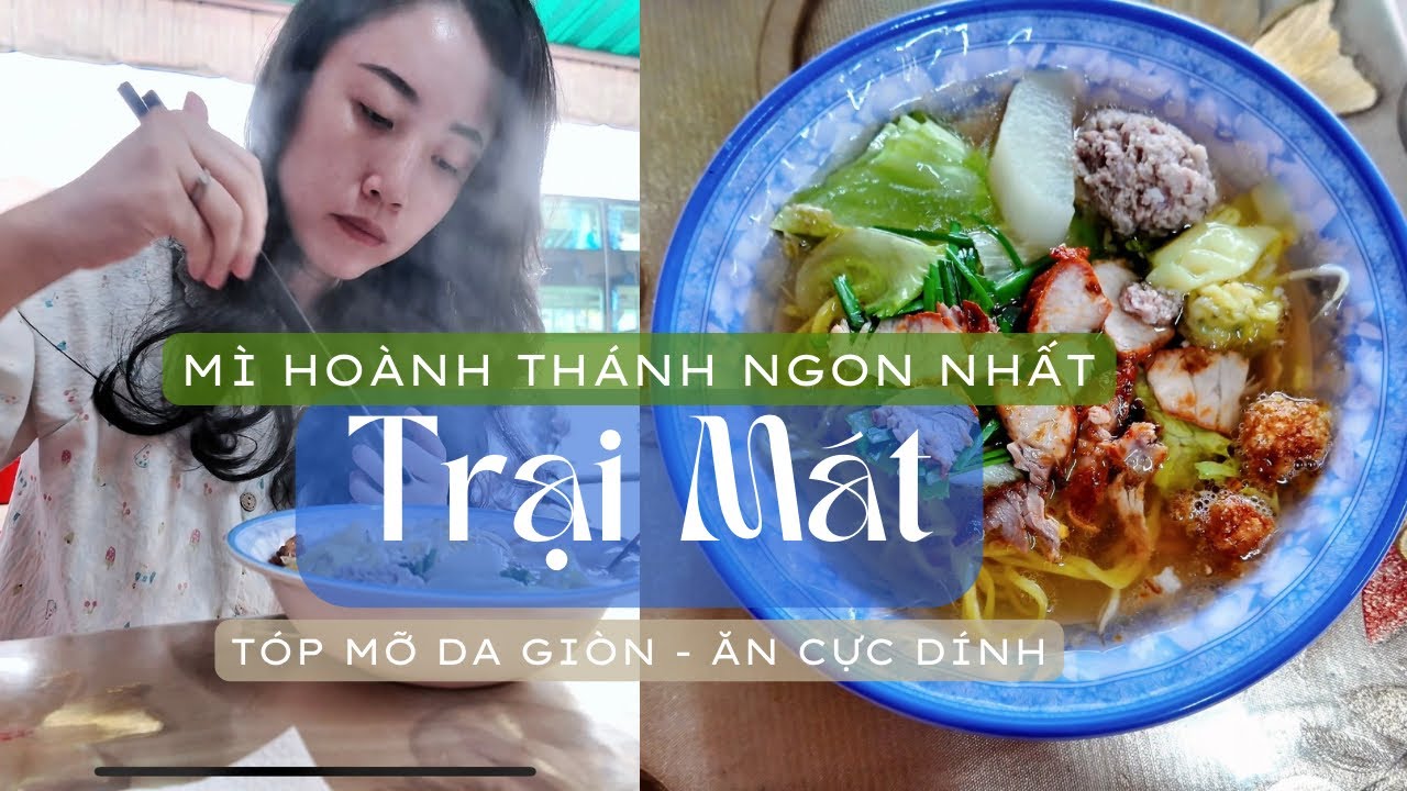 Review Mì Hoành Thánh Bà Lan Đà Lạt | Quán Ăn Sáng Ngon Rẻ Trại Mát | Tóp Mỡ Da Giòn Cực Cuốn