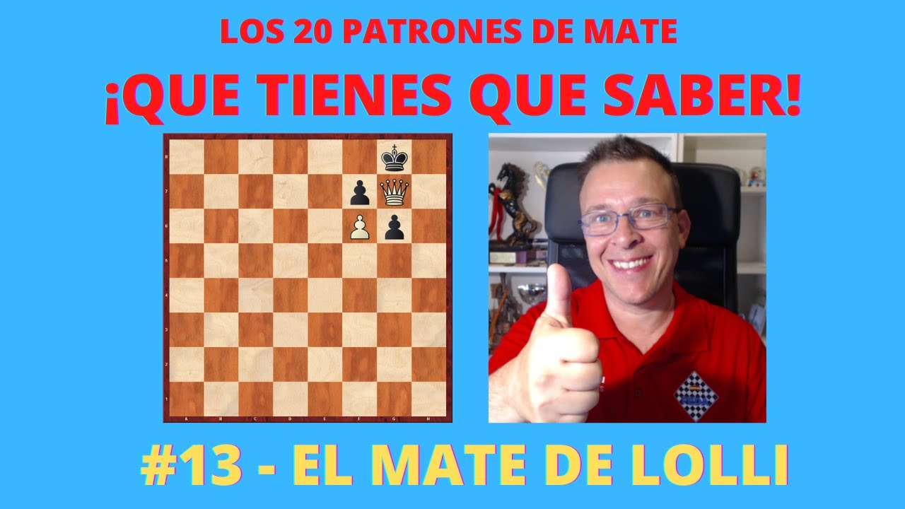 #13 - El Mate de Lolli | Los 20 Patrones de Mate que tienes que saber