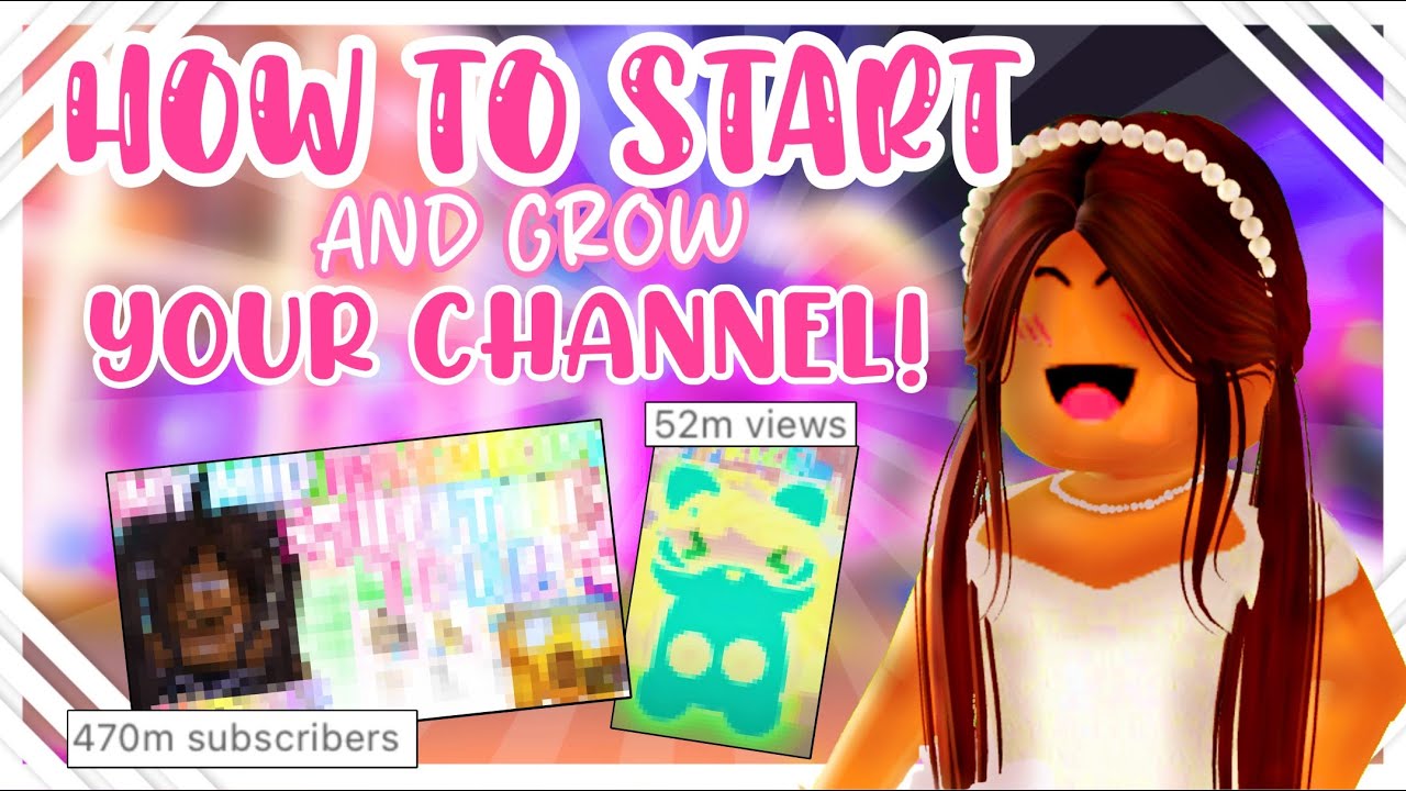 How to START and GROW your YOUTUBE CHANNEL!! …۶ৎ🌟