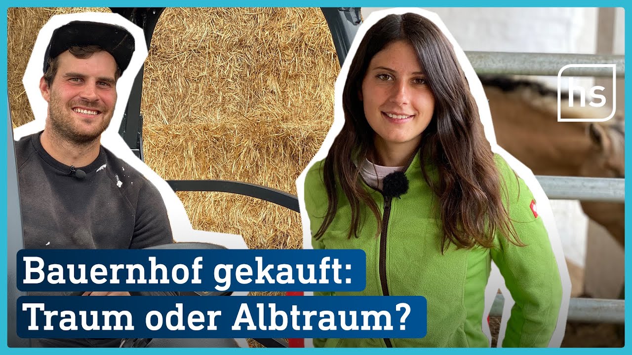 (Alb)Traum Landleben? Bauernhof gekauft - was dann? | hessenschau