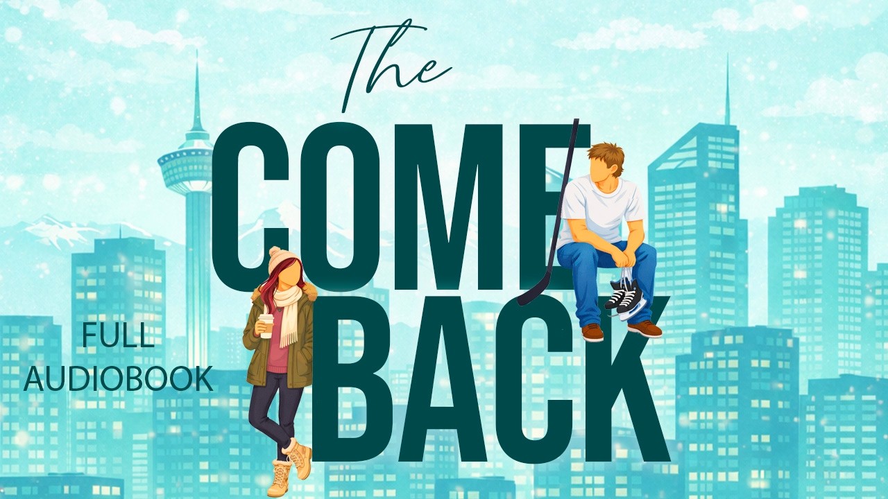 Full Audiobook, Hockey Romance: The Comeback (fake dating, college, best friend's ex, low spice)