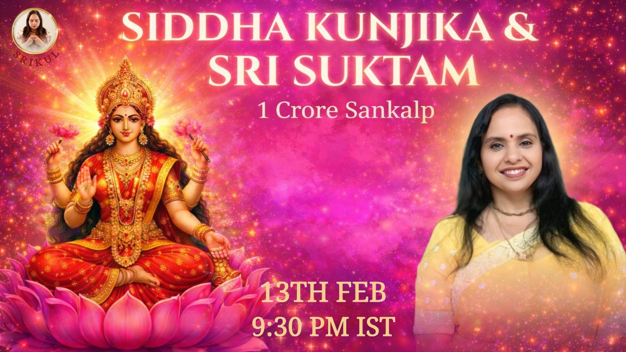 Siddha Kunjika And Sri Suktam 1 Crore Sankalp || Sri Kul || Smita Venkatesh
