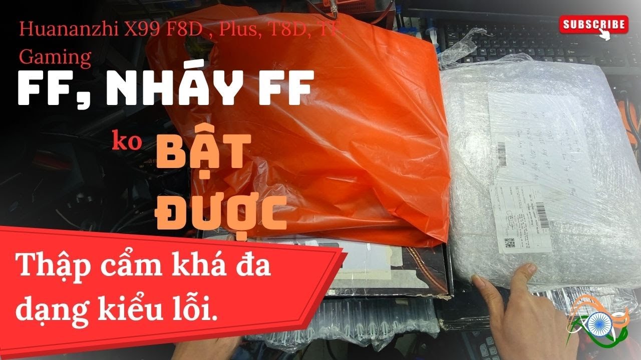Main không lên không bật được code ff nháy ff thập cẩm các mã huananzhi  X99 f8d Plus T8D TF gaming