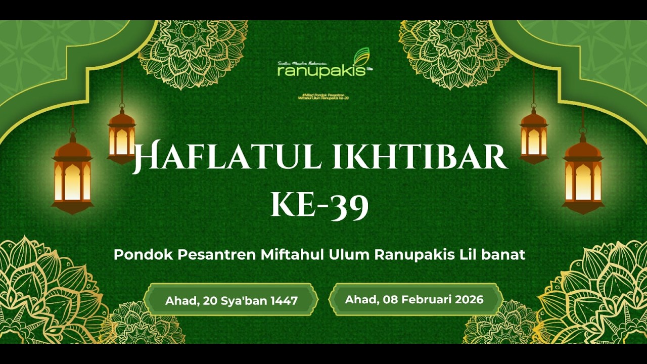 Haflatul Ikhtibar Ke 39 Pondok Pesantren Miftahul Ulum Ranupakis Lil Banat