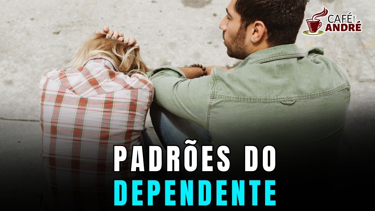 COMO IDENTIFICAR OS PADRÕES COMPORTAMENTAIS DO DEPENDENTE QUE SUSTENTAM O CAOS?| CAFÉ COM ANDRÉ #948