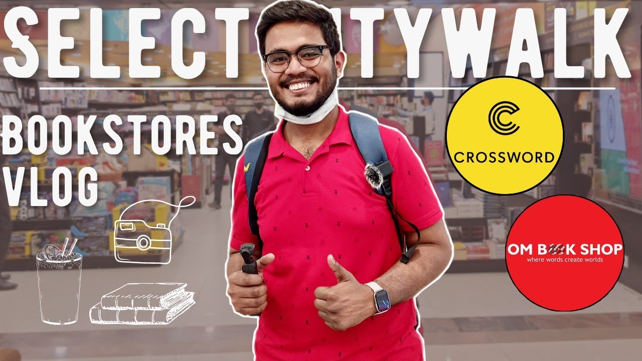 Bookstores at Select Citywalk & DLF Saket | Vlog | Crossword & Om Book Shop