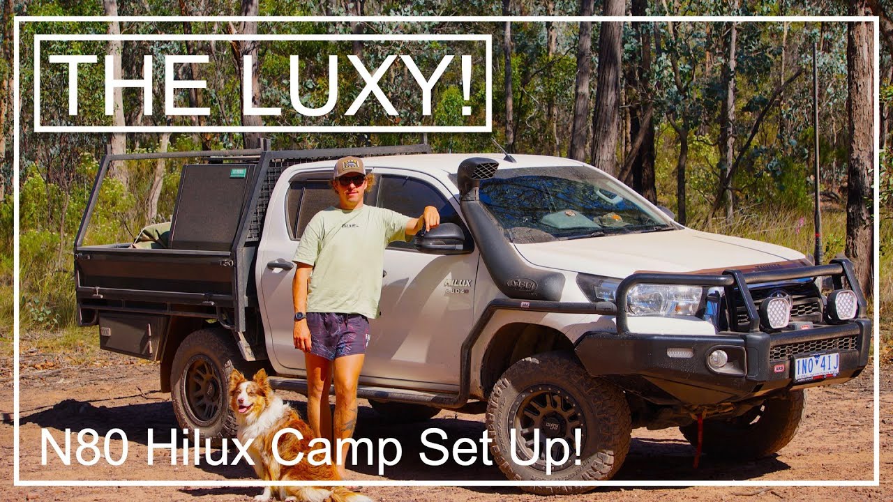 N80 Toyota Hilux Camp Set Up!