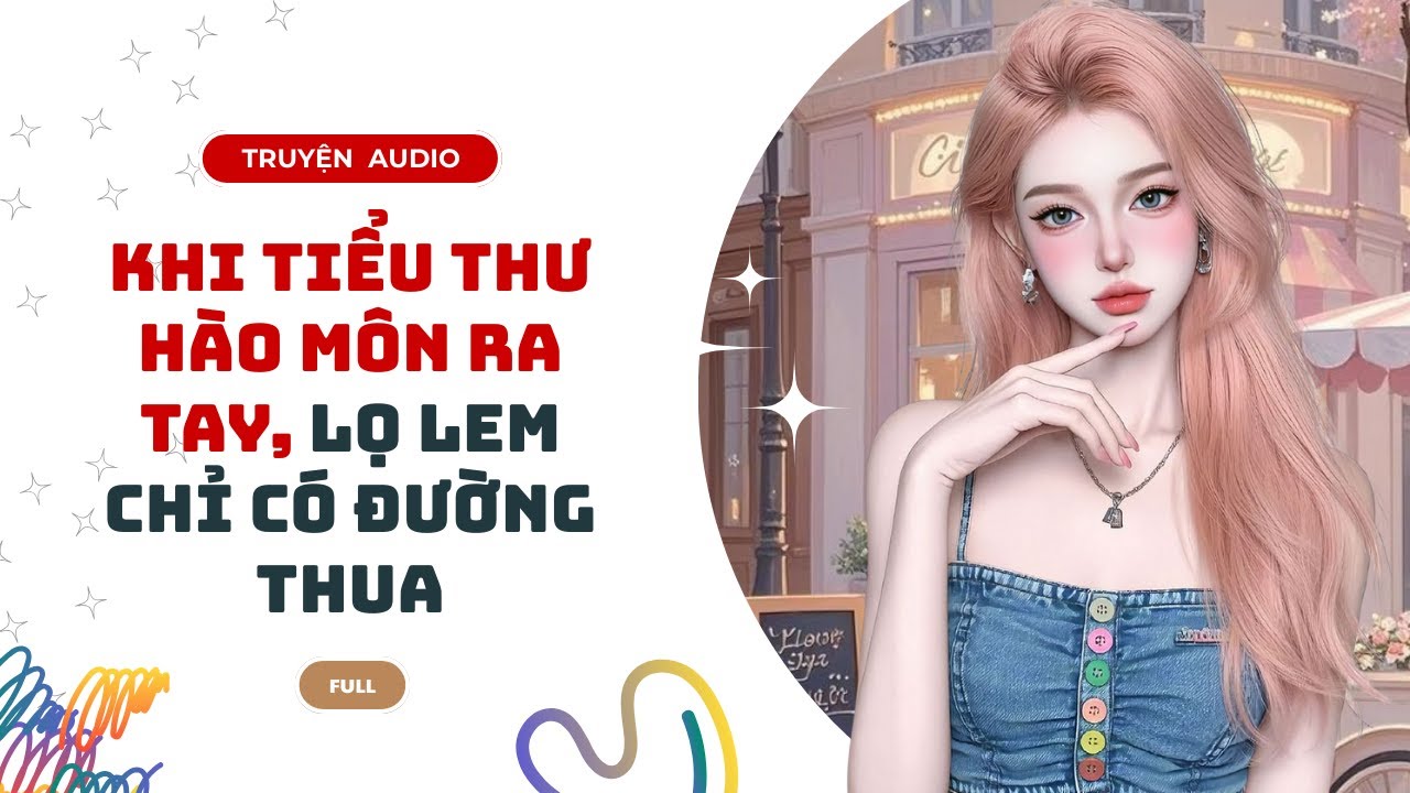 Khi Tiểu Thư Hào Môn Ra Tay, Lọ Lem Chỉ Có Đường Thua