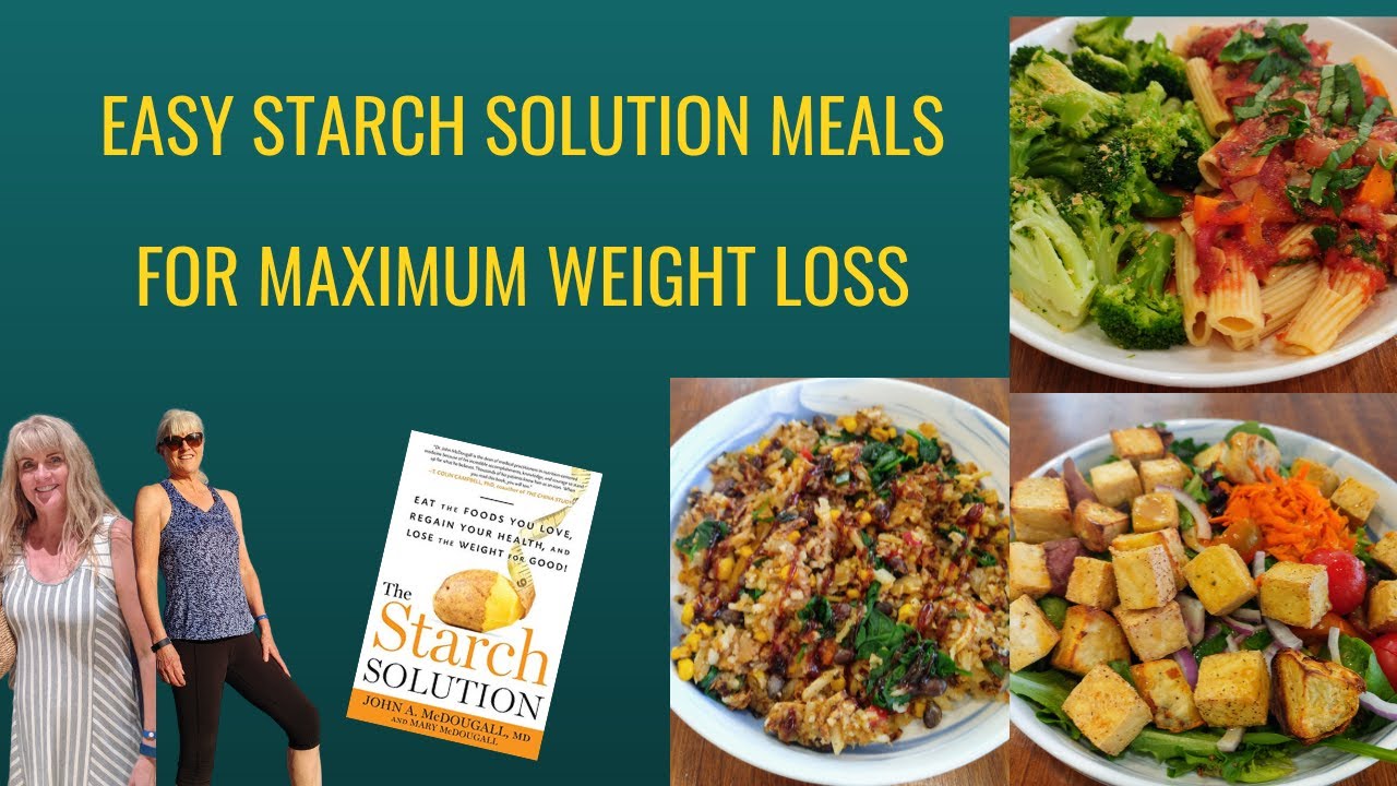 Easy Starch Solution Meals For Maximum Weight Loss #3