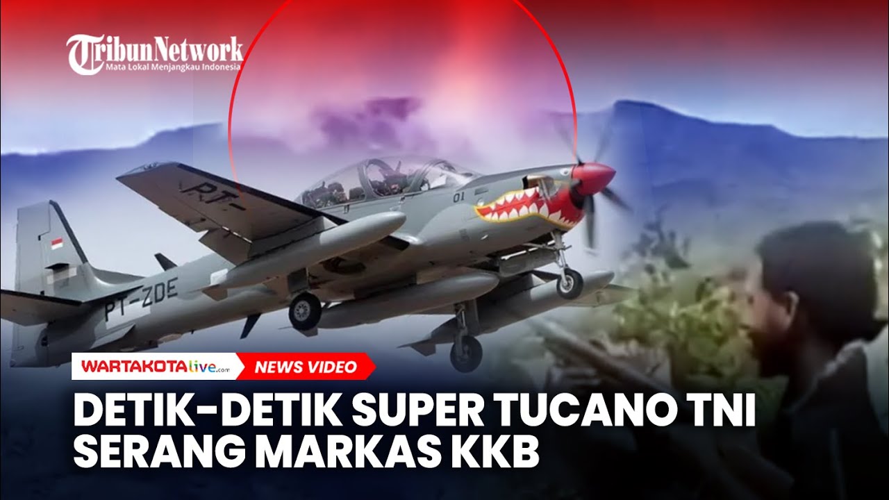 Detik-detik Super Tucano TNI Serang Markas KKB