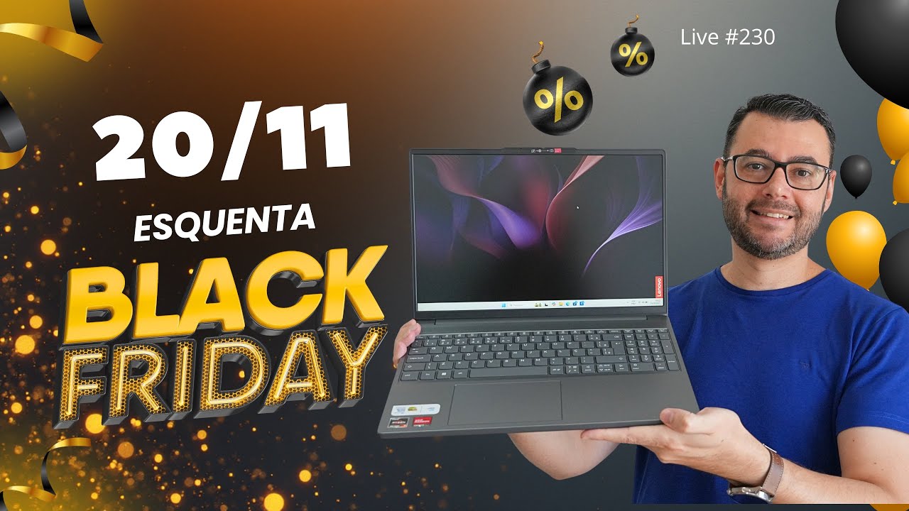 QUAL NOTEBOOK COMPRAR NO ESQUENTA BLACK FRIDAY 💻 #Live230 20/11/2025