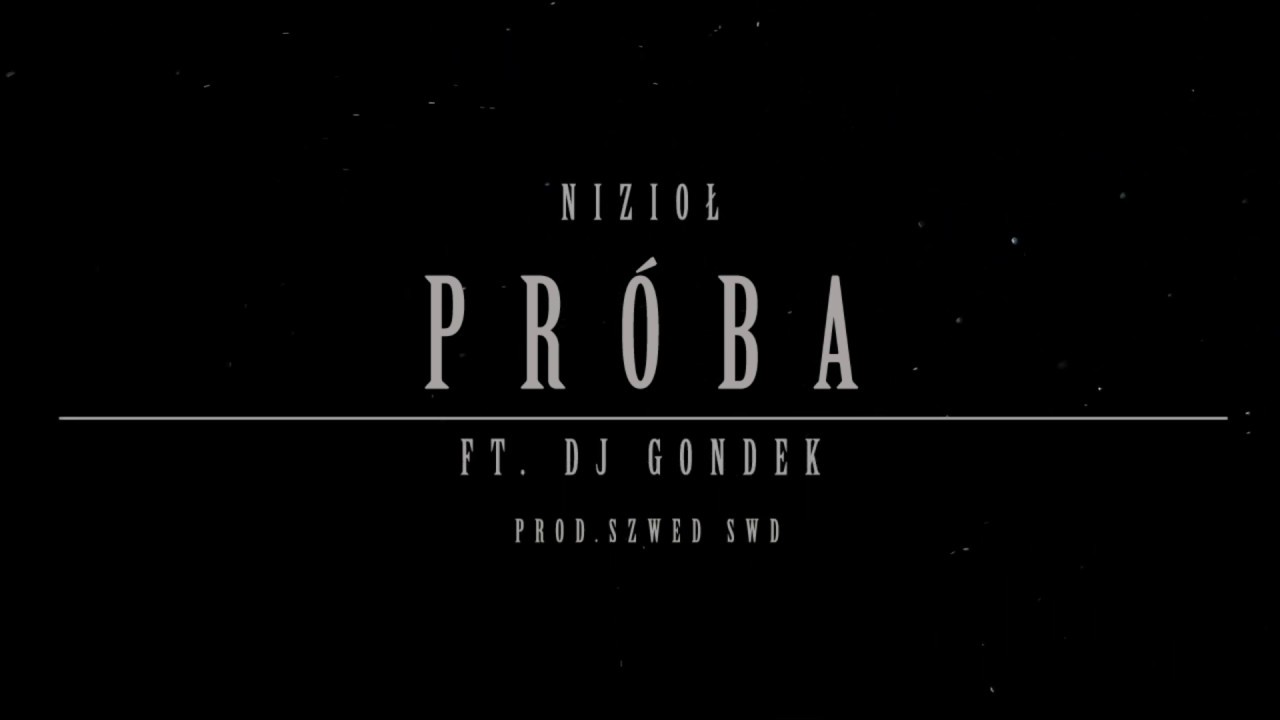 Nizioł - Pr&oacute;ba