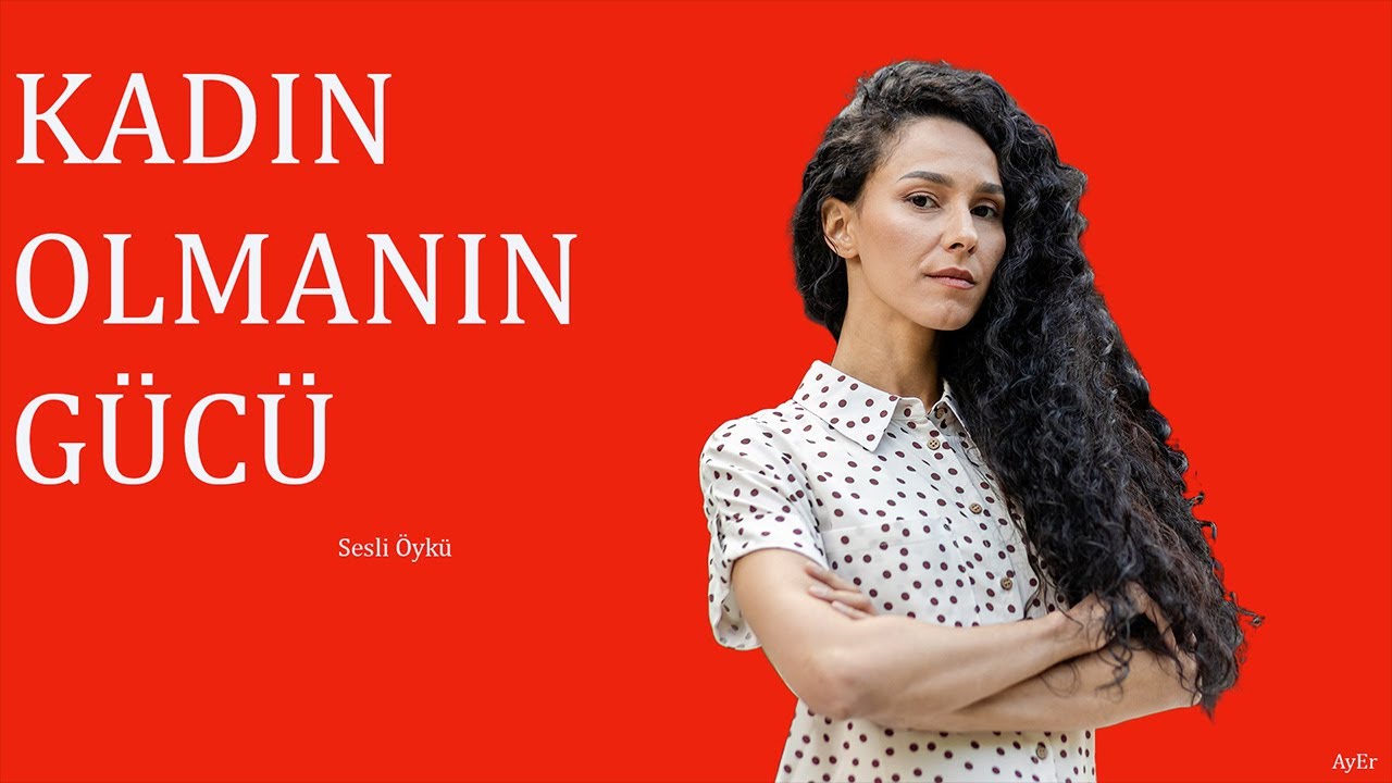 Kadınlar gücünü nereden alır?