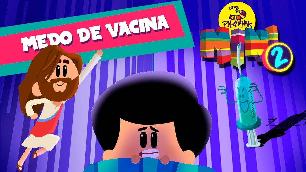Medo de Vacina - 3 Palavrinhas Mini - 2ª Temporada