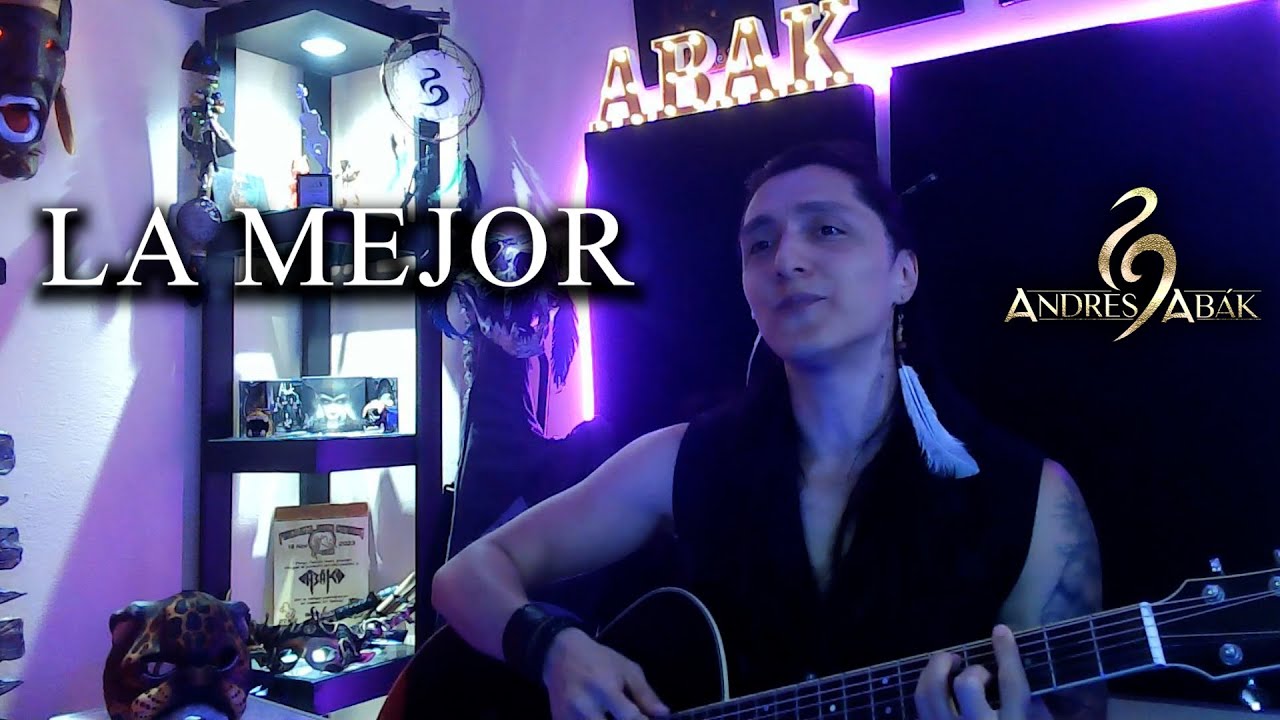 Andrés Abák - La Mejor