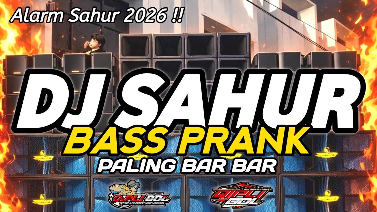 DJ SAHUR FULL BASS TERBARU 2026 PALING HOREGG BASS GEMPA 