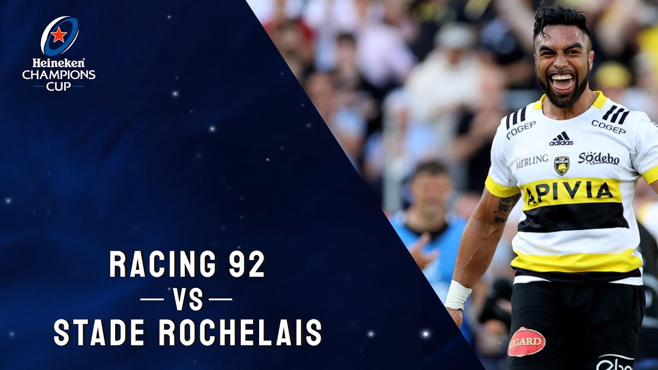 Highlights - Racing 92 v Stade Rochelais - Semi-finals │Heineken Champions Cup Rugby 2021/22