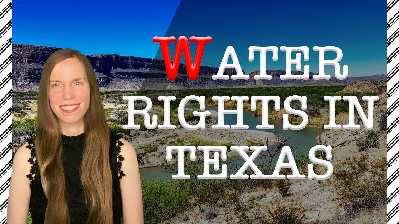 Water Rights in TEXAS: 7 Things You Must Know