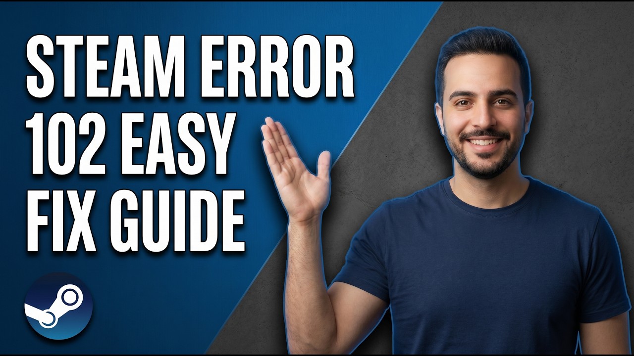 Steam Error 102 (Easy Fix Guide)
