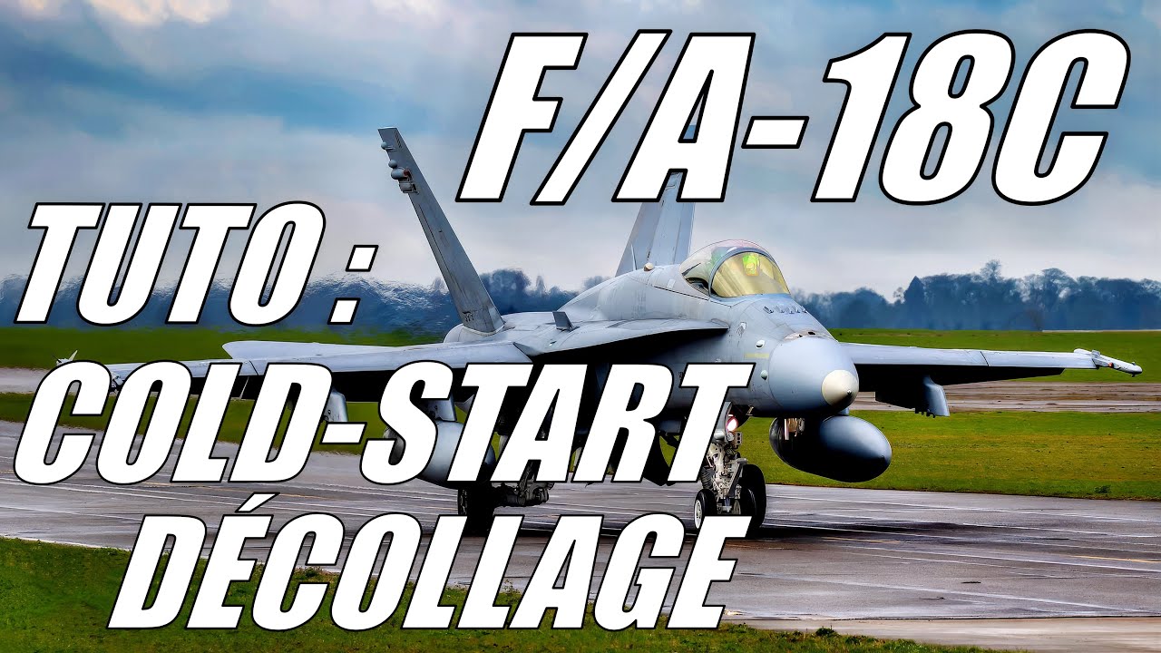 Tuto DCS Cold Start + Décollage du F/A-18C