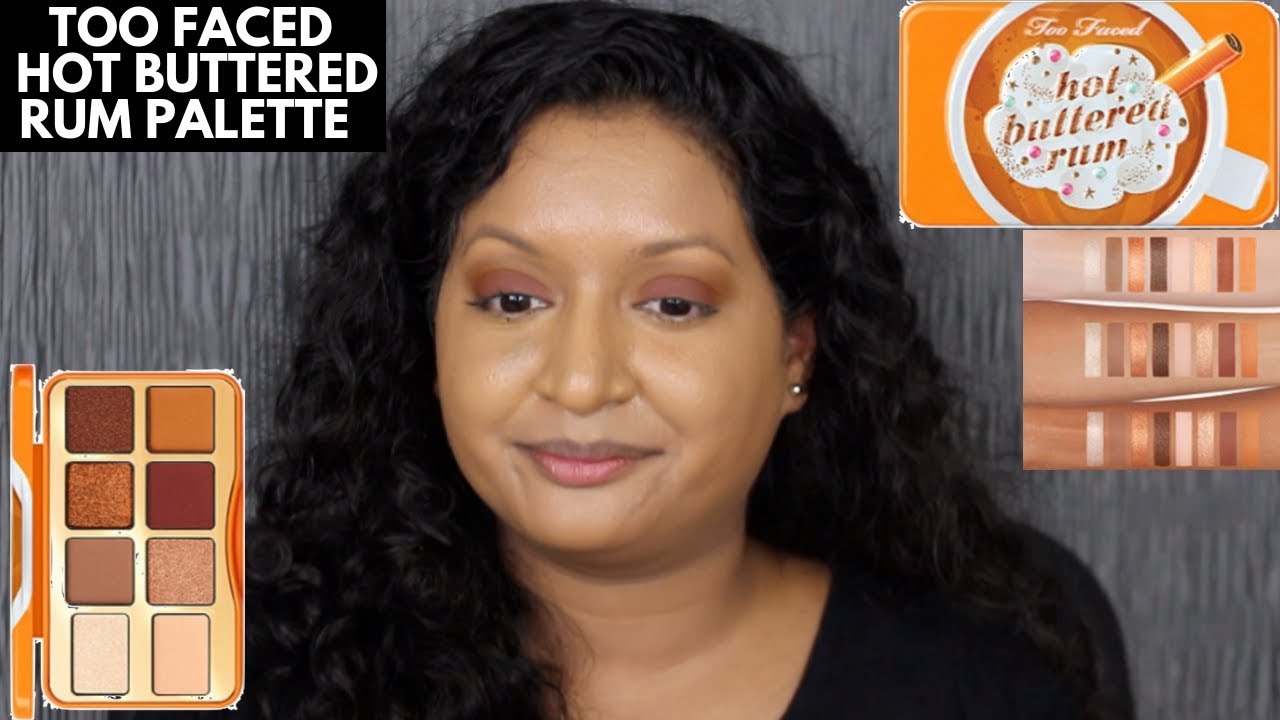 Too Faced Hot Buttered Rum Palette Review