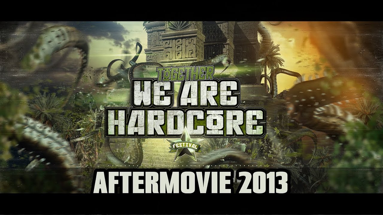 Together we are Hardcore Festival 2013 [Official Aftermovie]
