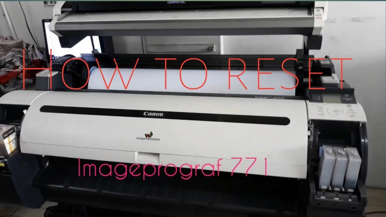How to reset canon imageprograf 771 printer