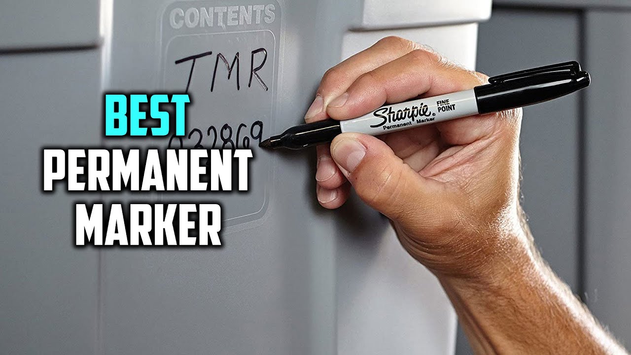 Top 5 Best Permanent Markers for Whiteboard/Autographs/Outdoor Use & Stainless Steel [Review 2023]