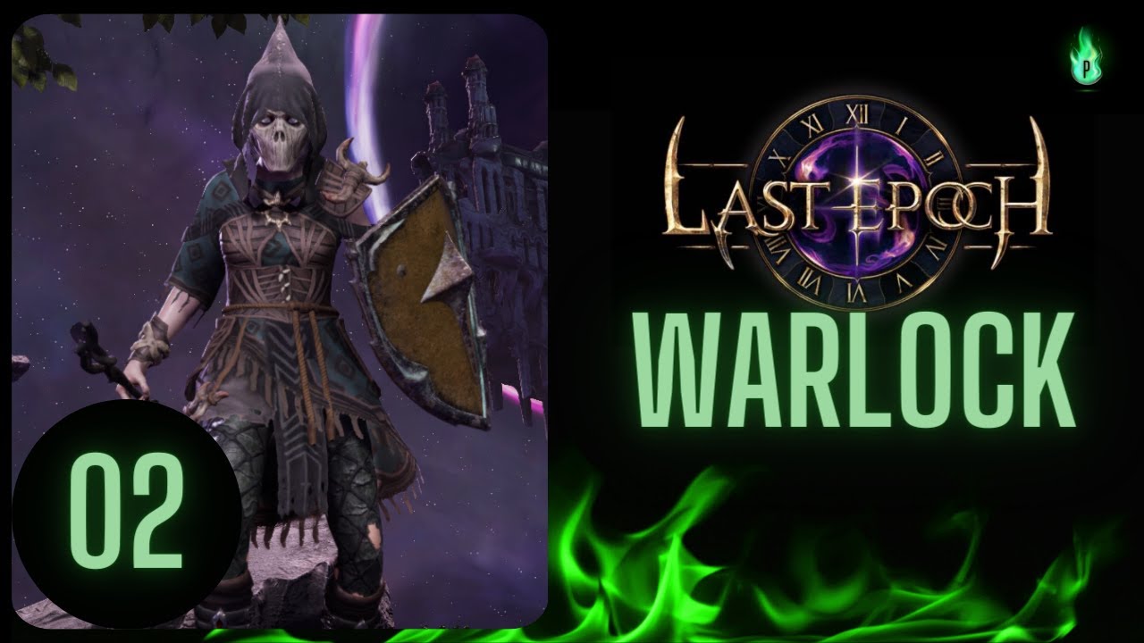 [1.0] Last Epoch - Let's Play Warlock Episode 02