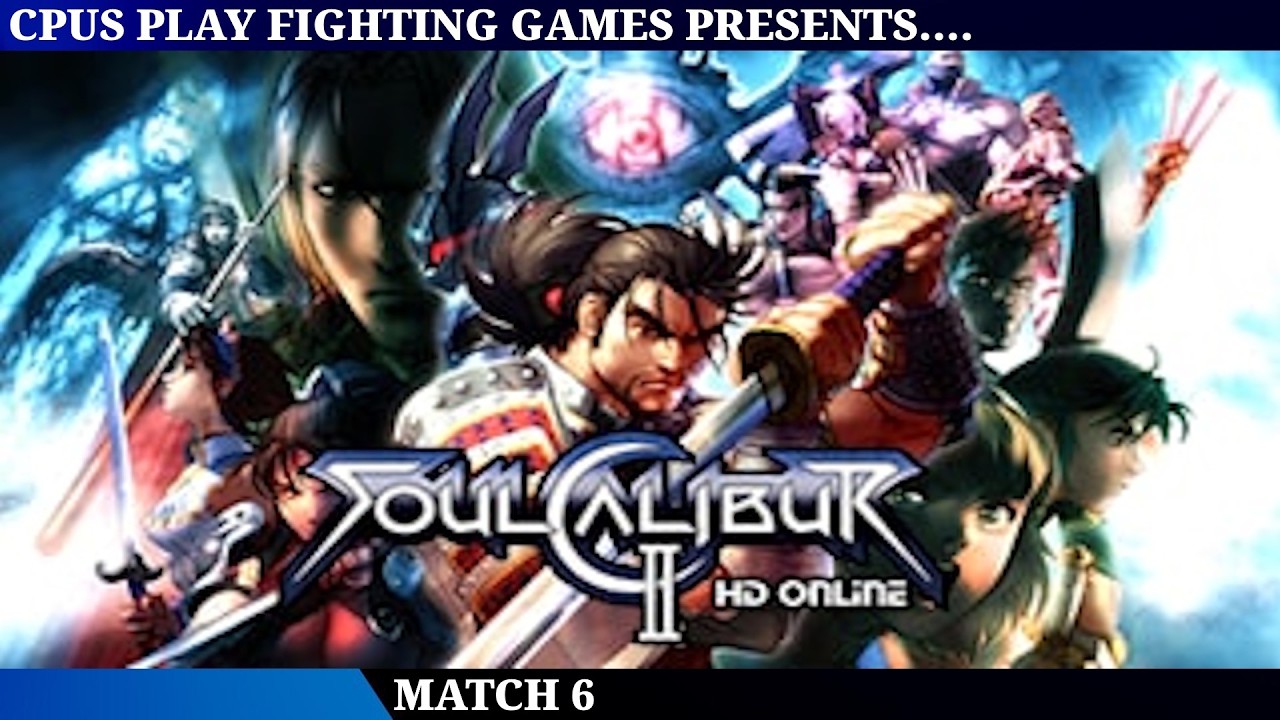 SoulCalibur II HD Round Robin - Match 6