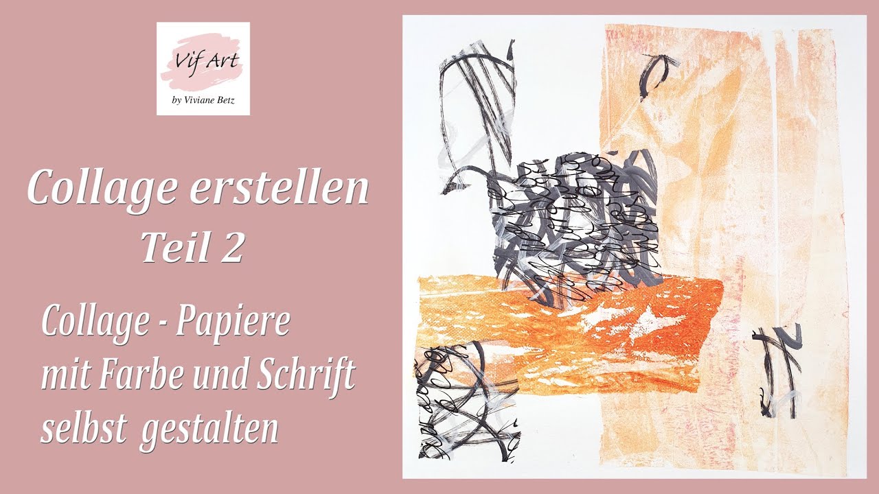 Collage erstellen Teil 2 Papiere mit Farbe und Schrift selbst gestalten
