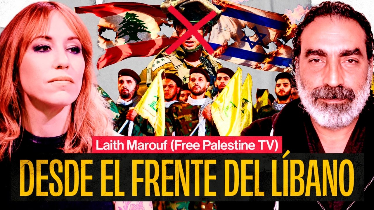 Desde el frente del L&iacute;bano: Charlando con Laith Marouf de @freepalestinetv