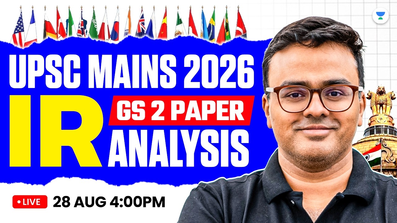 🔴LIVE GS 2 Paper IR Detailed Analysis | UPSC Mains 2026 | GS Paper 2 Mains IR Model Answer
