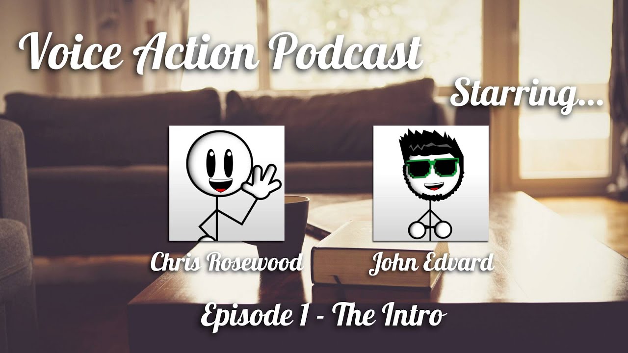 Voice Action Podcast #1 - Intro