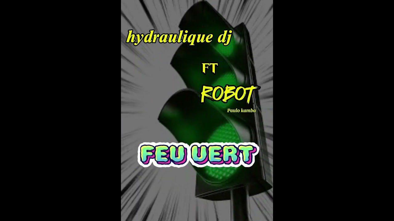 Hydraulique Nzakomba ft robot Paulo kamba feu vert