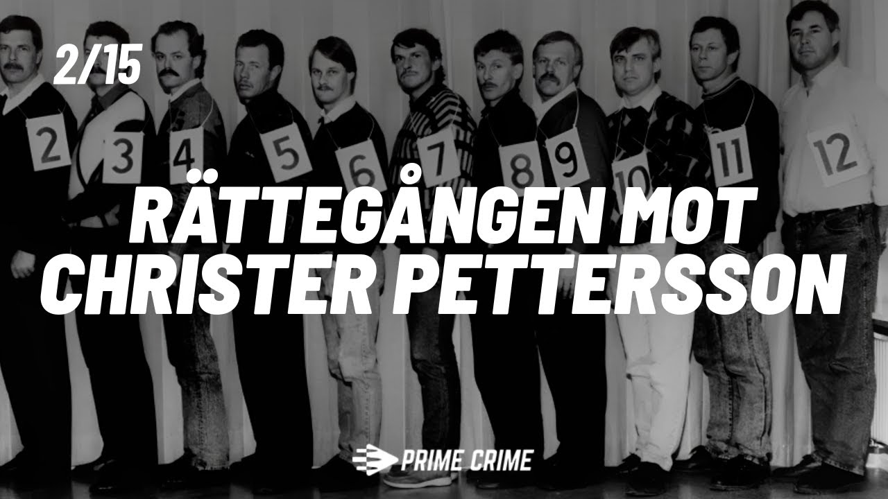 RÄTTEGÅNGEN MOT CHRISTER PETTERSSON | MORDET PÅ OLOF PALME | DEL 2/15