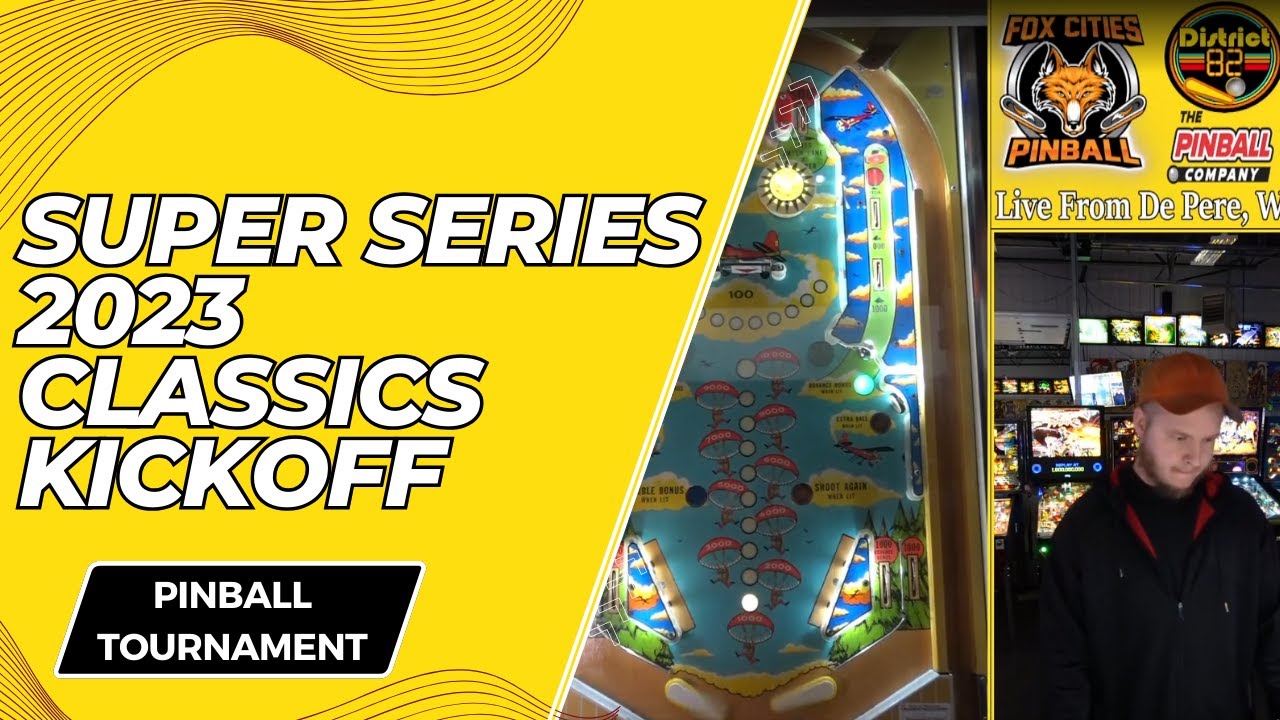 Super Series 2023 - Classics Kickoff Pinball Tournament