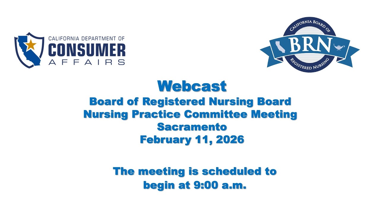 Board of Registered Nursing Practice Committee Meeting - February 11, 2026